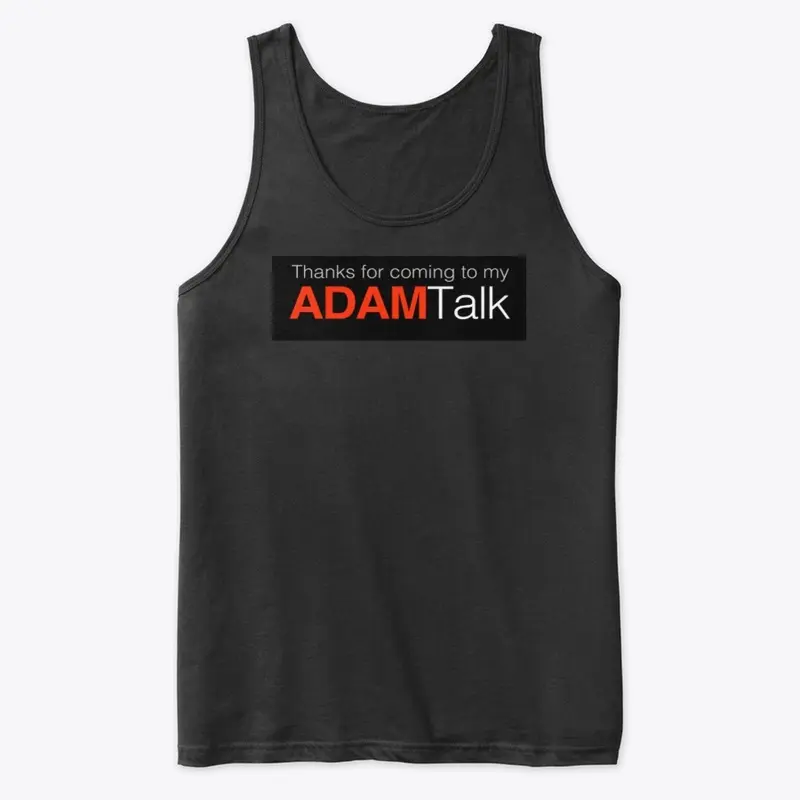 My Adam Talk